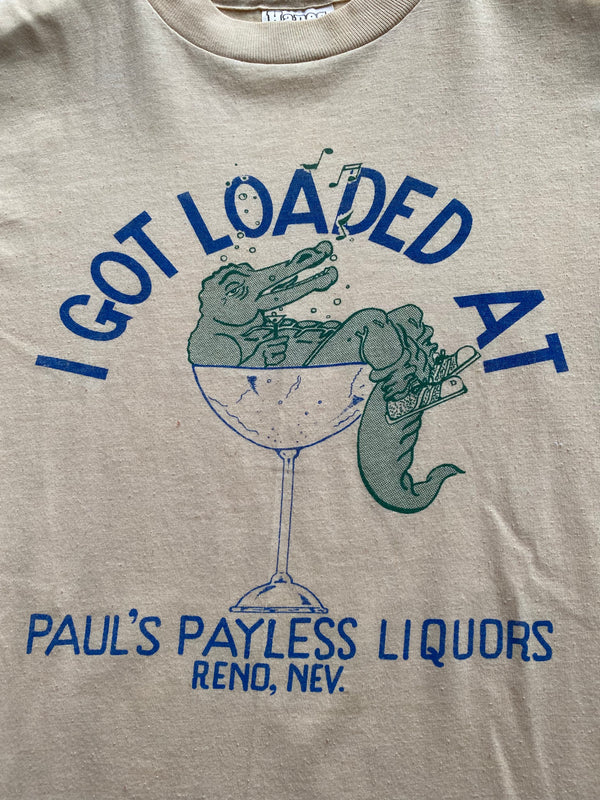 1980s "I GOT LOADED AT PAUL'S PAYKESS LIQUORS" T SHIRT