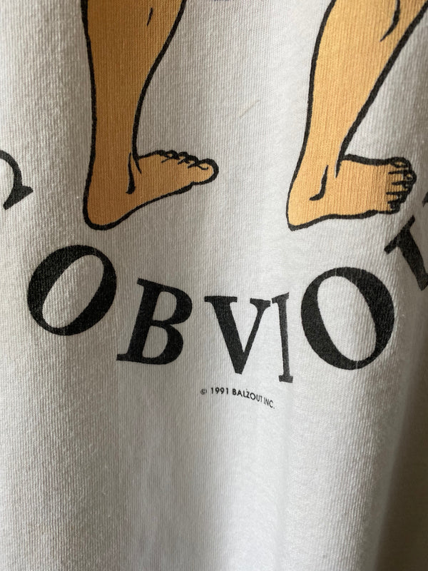 1991 YOUR PROBLEM IS OBVIOUS T SHIRT